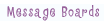 Message Boards